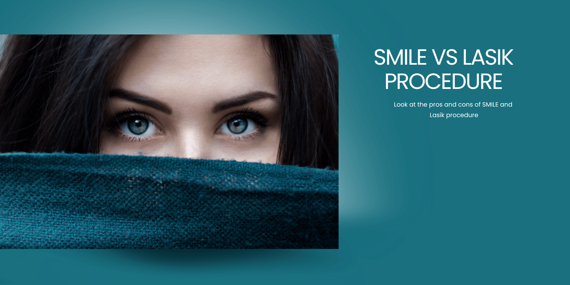 Видеть более ясно: изучение плюсов и минусов улыбки и процедуры Lasik