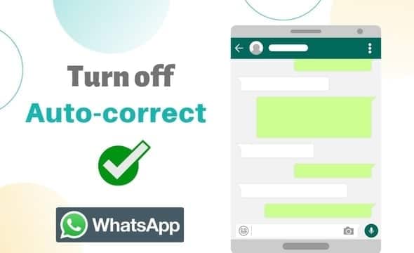 Отключите автокоррекцию в WhatsApp для Android